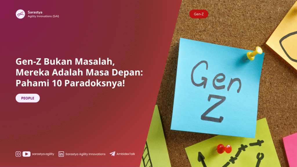 Gen-Z Bukan Masalah, Mereka Adalah Masa Depan: Pahami 10 Paradoksnya!